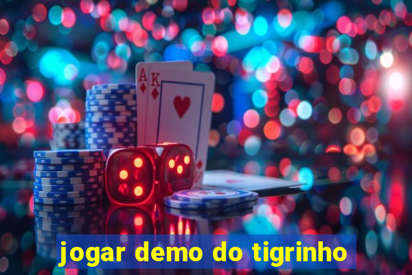 jogar demo do tigrinho